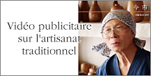 Vidéo publicitaire sur l'artisanat traditionnel